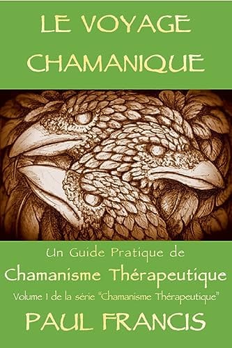 Le Voyage Chamanique